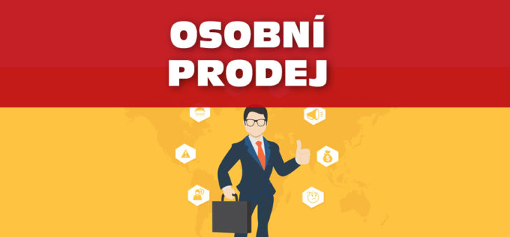 Osobní prodej jako účinná forma marketingové komunikace